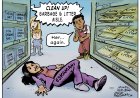 August's Cartoon: "Clean Up On Aisle 47"